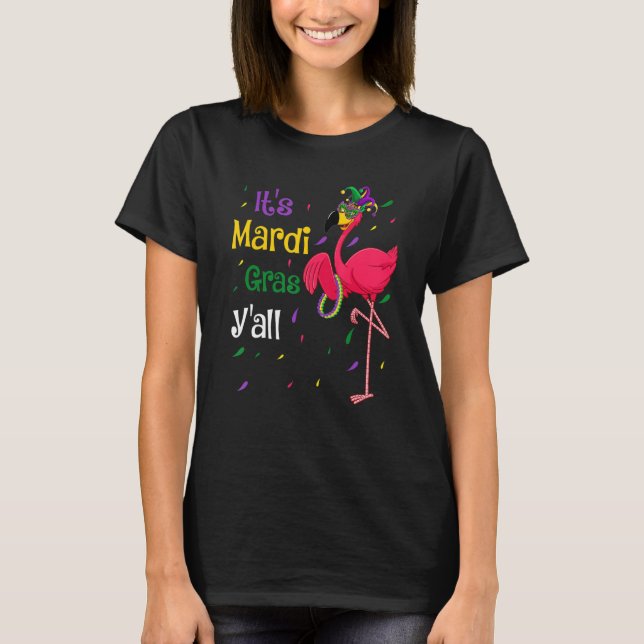Funny Mardi Gras Yall Mardi Gras Flamingo Mask Gra T-Shirt (Front)