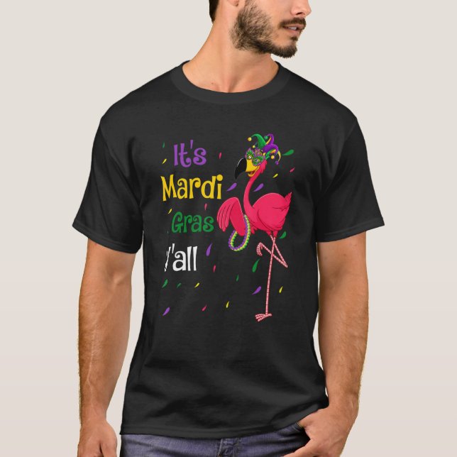 Funny Mardi Gras Yall Mardi Gras Flamingo Mask Gra T-Shirt (Front)