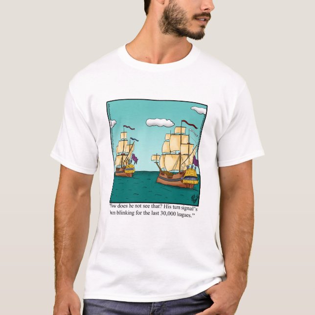 Funny Mariner’s Humour Tee Shirt (Front)