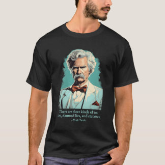 Funny Mark Twain American Humorist Lies Statistics T-Shirt