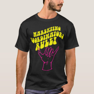 Funny Marketing Coordinator Joke Prank Gag Gift T-Shirt