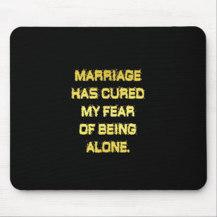 Funny Marriage and Fear Joke Mouse Mat