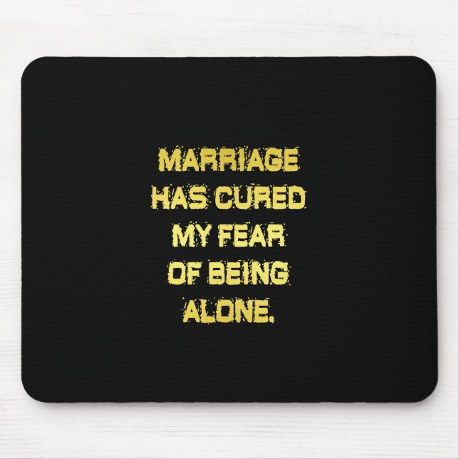 Funny Marriage and Fear Joke Mouse Mat (Front)