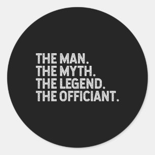 Funny Marriage Slogans Sayings The Man Myth Legend Classic Round Sticker