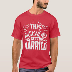 Funny Marriage Wedding Groom Stag PartyT-Shirt T-Shirt