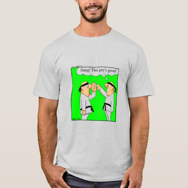 Funny Martial Arts Humour Tee Shirt (Front)