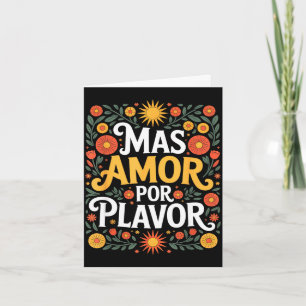 Funny mas amor por favour spanish saying Funny mas Card