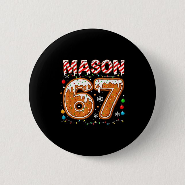 Funny Mason 67 Christmas Holiday Women Kids Xmas P 6 Cm Round Badge (Front)