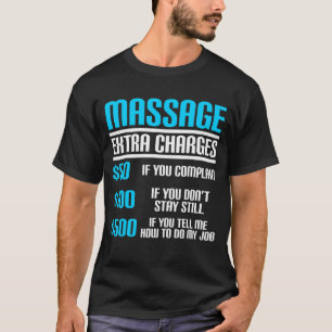 Funny Massage Therapist Extra Charges LMT Therapy T-Shirt