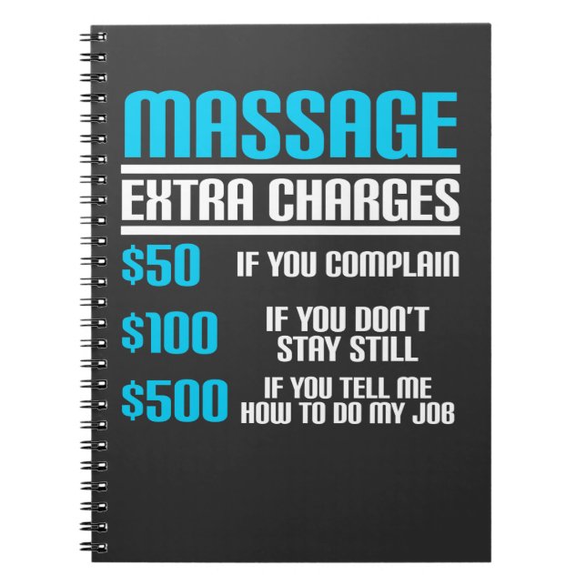 Funny Massage Therapist - Massage Extra Charges Notebook (Front)