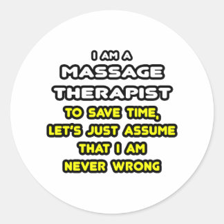 Funny Massage Therapist T-Shirts and Gifts Classic Round Sticker