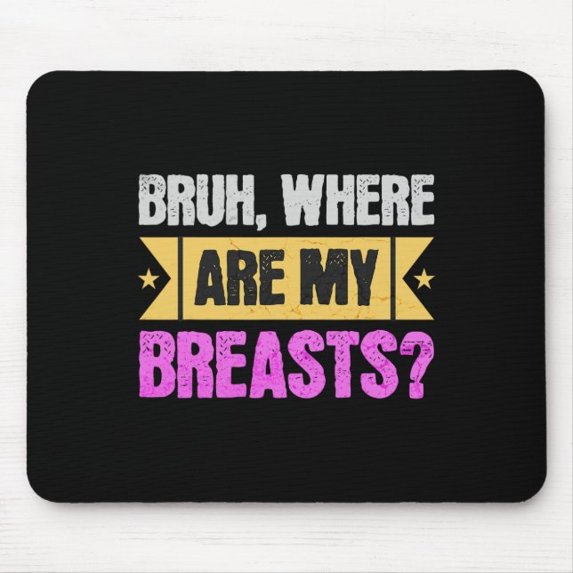 Funny Mastectomy And Breast Reduction Surgery  Mouse Mat (Front)