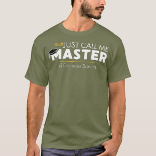 Funny Master of Computer Science Graduation T-Shirt