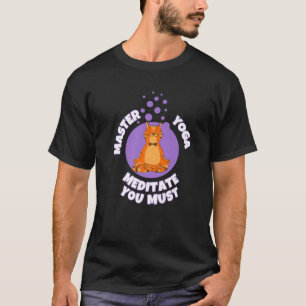 Funny Master Yoga Be Zen Meditation Yoga Cat Lover T-Shirt