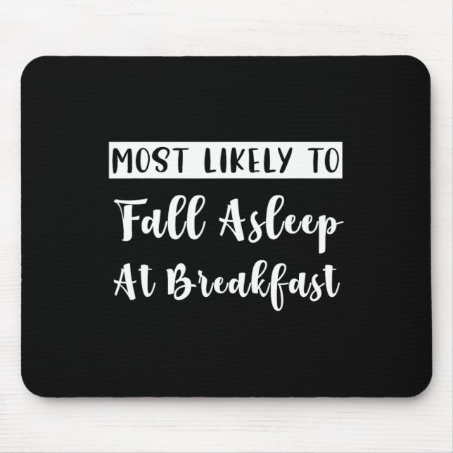 Funny Matching Bachelorette Most Likely To Fall As Mouse Mat (Front)