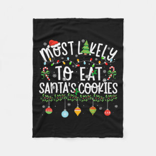 Funny Matching Christmas Most Likely To Eat Santas Fleece Blanket