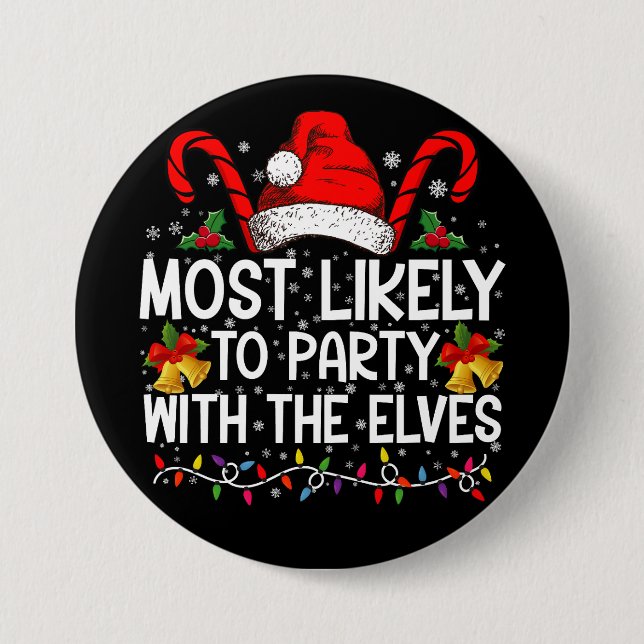 Funny Matching Christmas Most Likely To Party  7.5 Cm Round Badge (Front)
