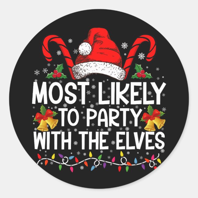 Funny Matching Christmas Most Likely To Party  Classic Round Sticker (Front)