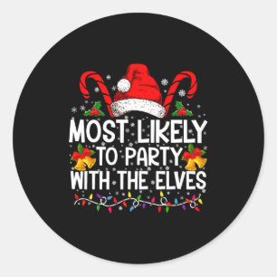 Funny Matching Christmas Most Likely To Party  Classic Round Sticker