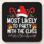 Funny Matching Christmas Most Likely To Party  Coaster<br><div class="desc">Funny Matching Christmas Most Likely To Party With The Elves</div>