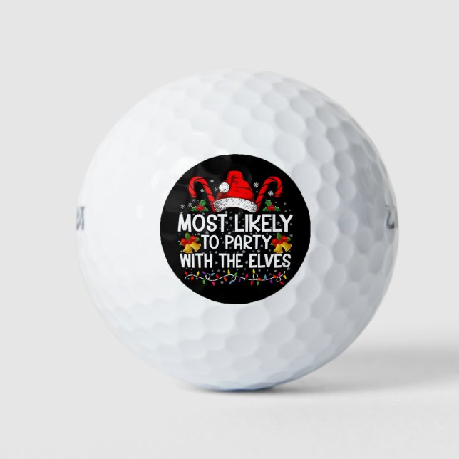 Funny Matching Christmas Most Likely To Party  Golf Balls (Front)