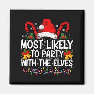Funny Matching Christmas Most Likely To Party Magnet