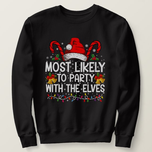 Funny Matching Christmas Most Likely To Party  Sweatshirt (Design Front)