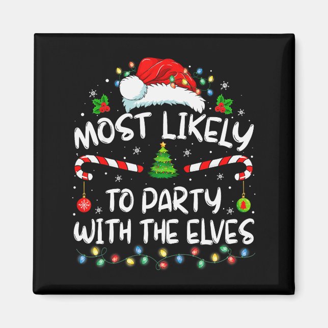 Funny Matching Christmas Most Likely To Party With Magnet (Front)