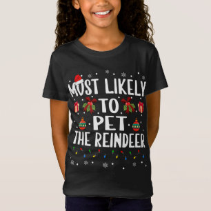 Funny Matching Christmas Most Likely To Pet The Re T-Shirt