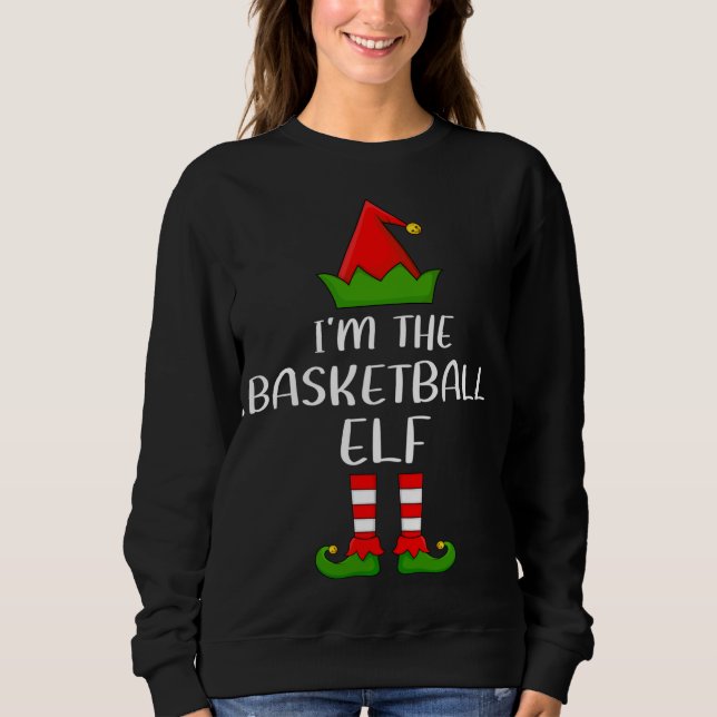 Funny Matching Family I'm The Basketball Elf Chris Sweatshirt (Front)