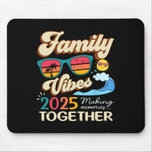 Funny Matching Family Vibes Reunion 2025 Making Me Mouse Mat