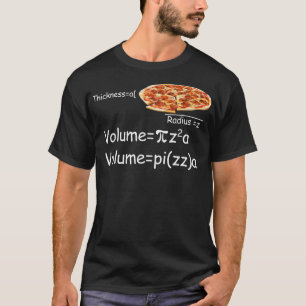 Funny Math and Pizza equation Funny Math and Pizza T-Shirt
