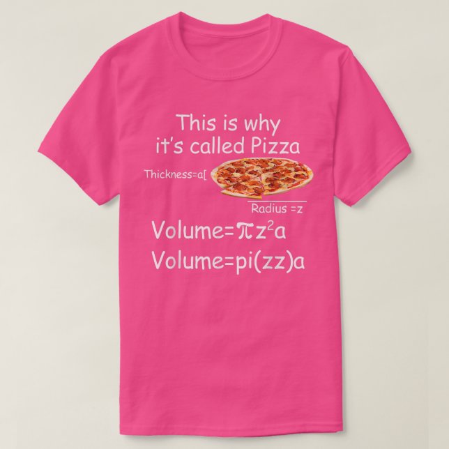 Funny Math and Pizza equation Funny Math and Pizza T-Shirt (Design Front)