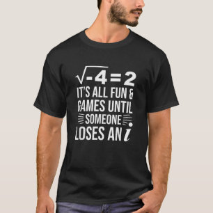 Funny Math Complex Number Square Root Minus Imagin T-Shirt