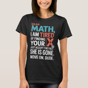 Funny Math Design For Boys Girls Math Teachers Men T-Shirt