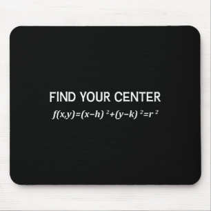 Funny Math Find Your Center Circle Equation Math P Mouse Mat