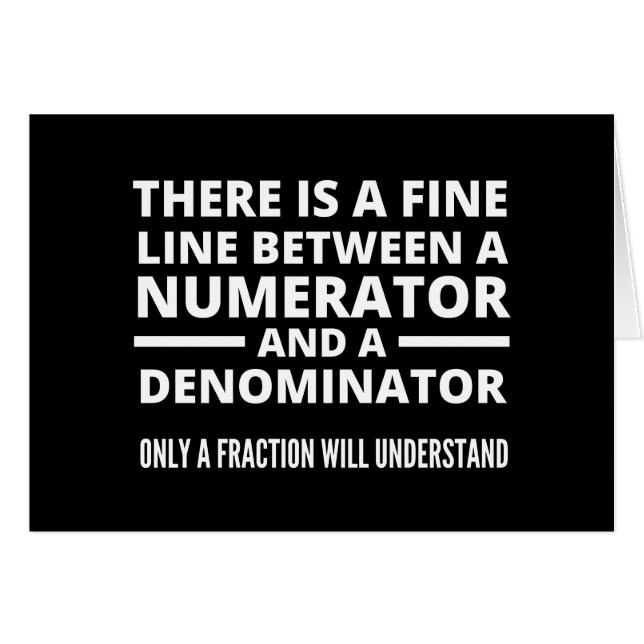 Funny Math  FINE LINE NUMERATOR DENOMINATOR (Front Horizontal)