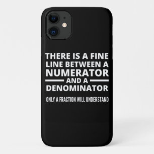 Funny Math FINE LINE NUMERATOR DENOMINATOR iPhone 11 Case
