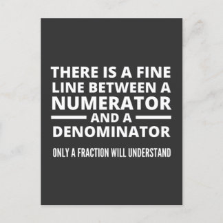 Funny Math FINE LINE NUMERATOR DENOMINATOR Postcard