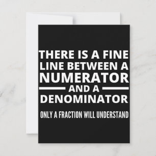 Funny Math  FINE LINE NUMERATOR DENOMINATOR Save The Date