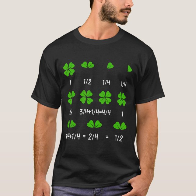 Funny Math Fraction Four Leaf Clover Teacher St Pa T-Shirt (Front)