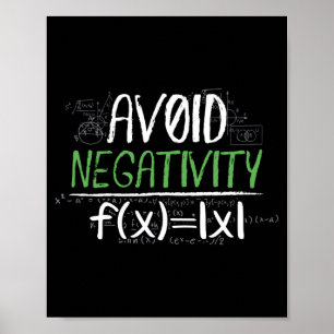 Funny Math Geek Avoid Negativity Positive Life Poster