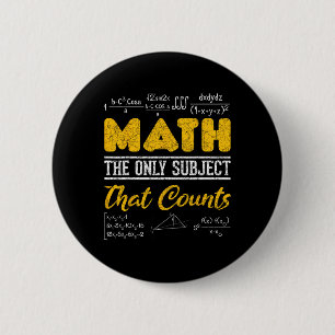 Funny Math Geek Math The Only Subject That Counts 6 Cm Round Badge