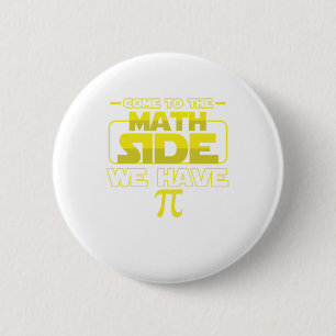 Funny Math Geek Mathematician Mathlete Come To The 6 Cm Round Badge