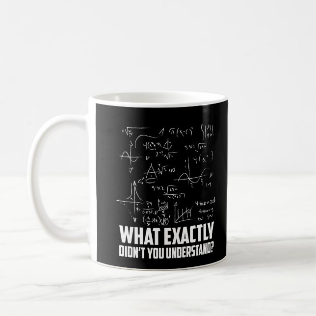 Funny Math Geek Physics Science Joke Coffee Mug (Left)
