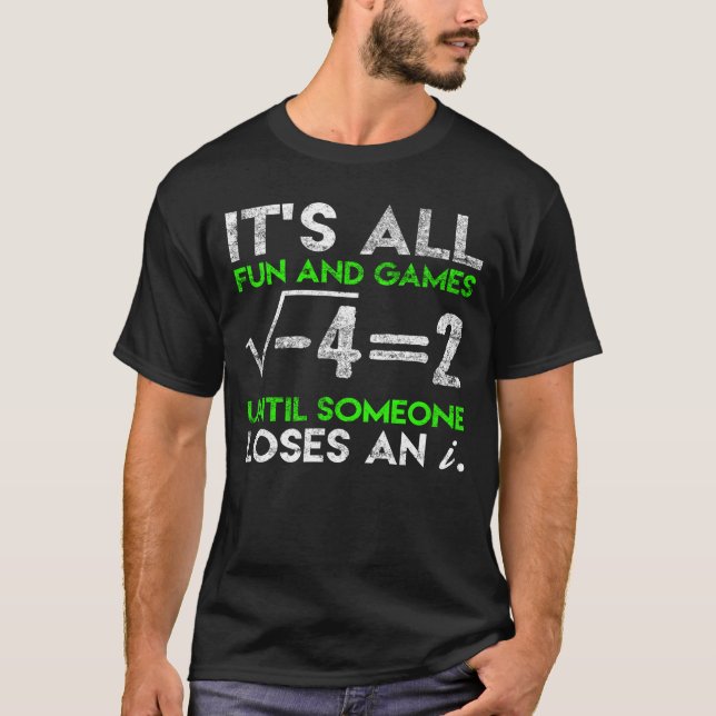 Funny Math Imaginary Number Equation Humour T-Shirt (Front)