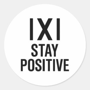 Funny Math Joke Positive Humor Saying Stay Positiv Classic Round Sticker