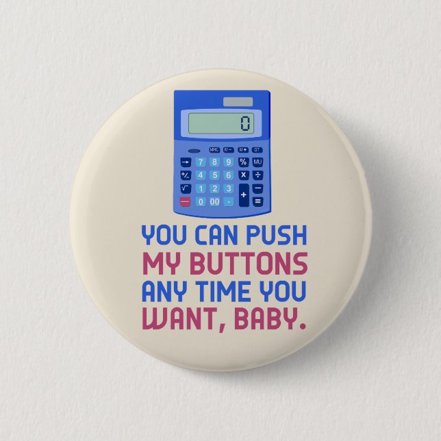 Funny Math Nerd Calculator Push My Buttons Joke (Front)