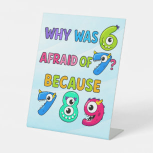 Funny Math Poster for Kids 7 8 9 Joke Pedestal Sign