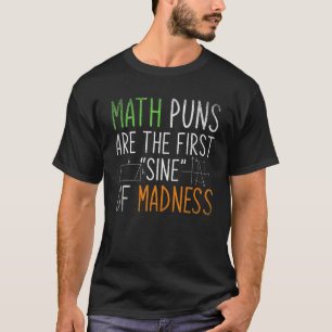Funny Math Puns Equation Mathematics Nerd Science T-Shirt